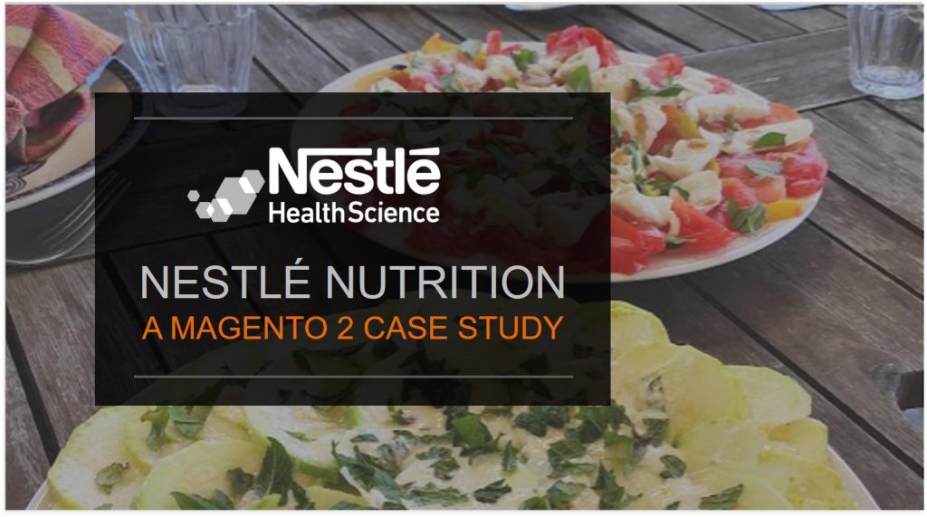 Nestle Nutrition Magento 2 case study